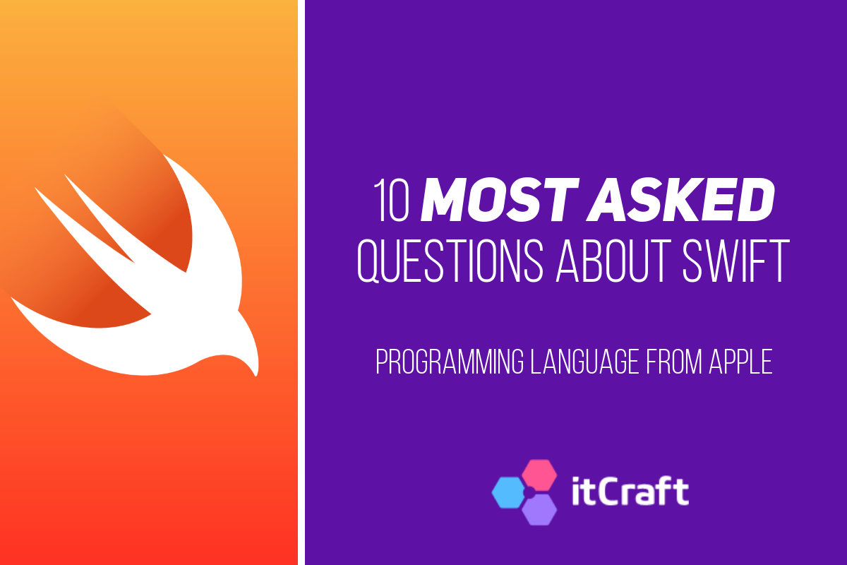 10 mosted asked Swift questions