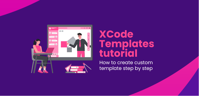 XCode Templates tutorial - How to create custom template step by step